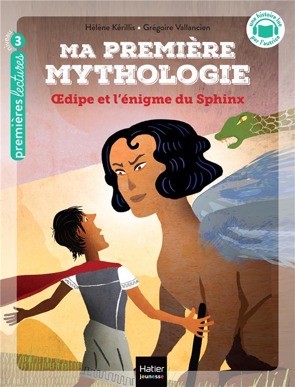 MA PREMIERE MYTHOLOGIE - T10 - MA PREMIERE MYTHOLOGIE - OEDIPE ET L'ENIGME DU SPHINX CP/CE1 6/7 ANS