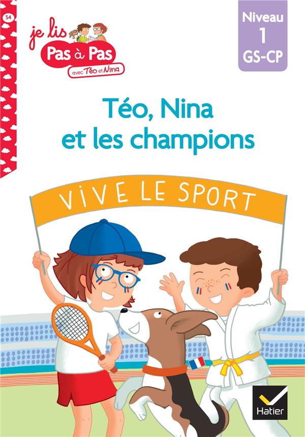 TEO, NINA ET LES CHAMPIONS-GS-CP NIVEAU 1 - JE LIS PAS A PAS