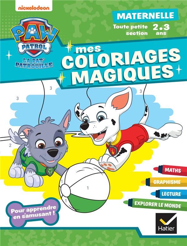 MON COLORIAGE MAGIQUE PAT'PATROUILLE TPS - 2 ANS - POUR APPRENDRE EN S'AMUSANT