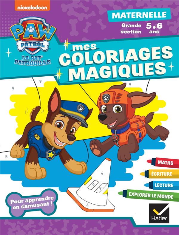 MON COLORIAGE MAGIQUE PAT'PATROUILLE GS - 5 ANS - POUR APPRENDRE EN S'AMUSANT