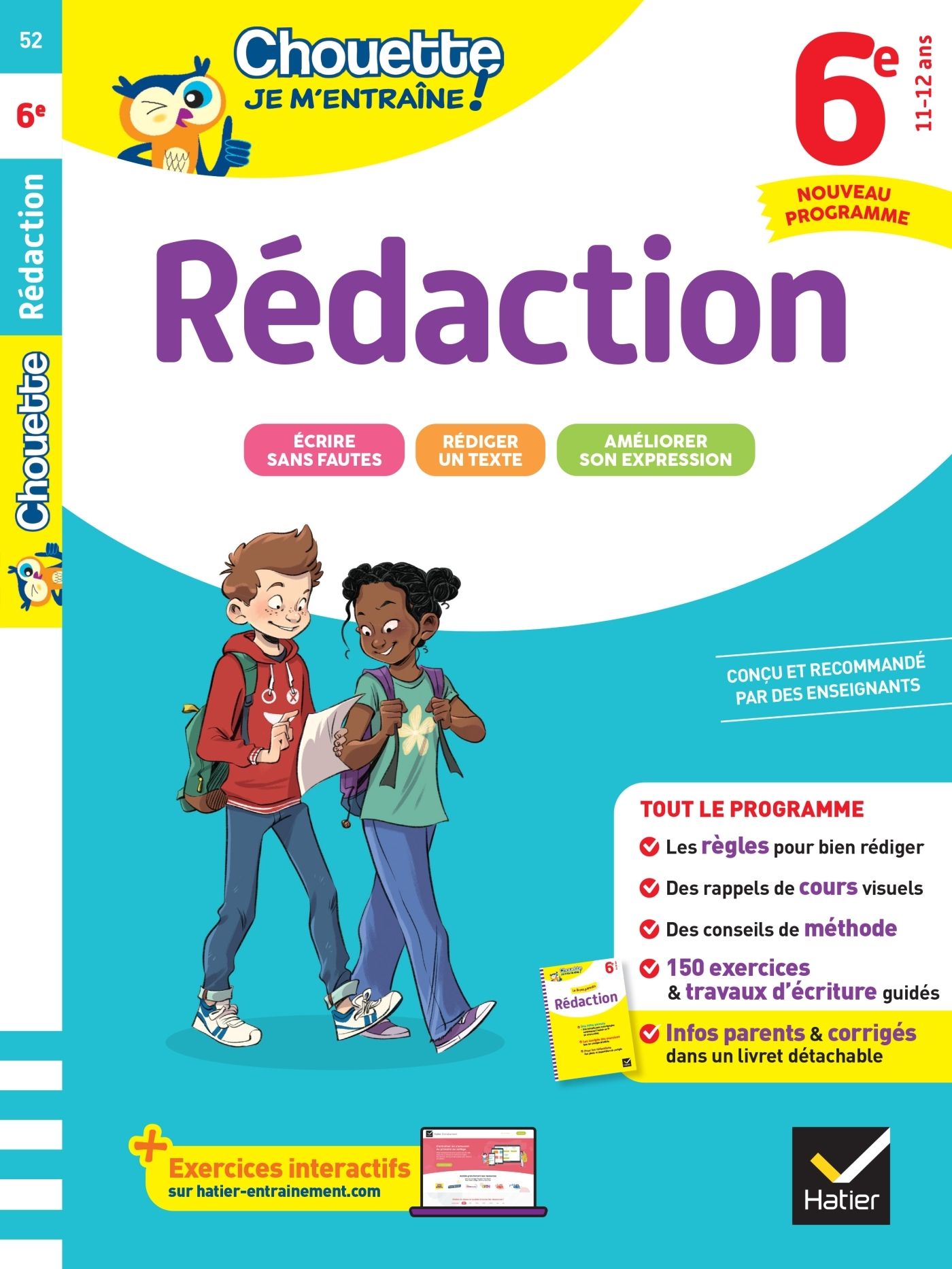 CHOUETTE JE M'ENTRAINE - REDACTION 6E NOUVEAU PROGRAMME - REGLES POUR BIEN REDIGER ET 150 EXERCICES