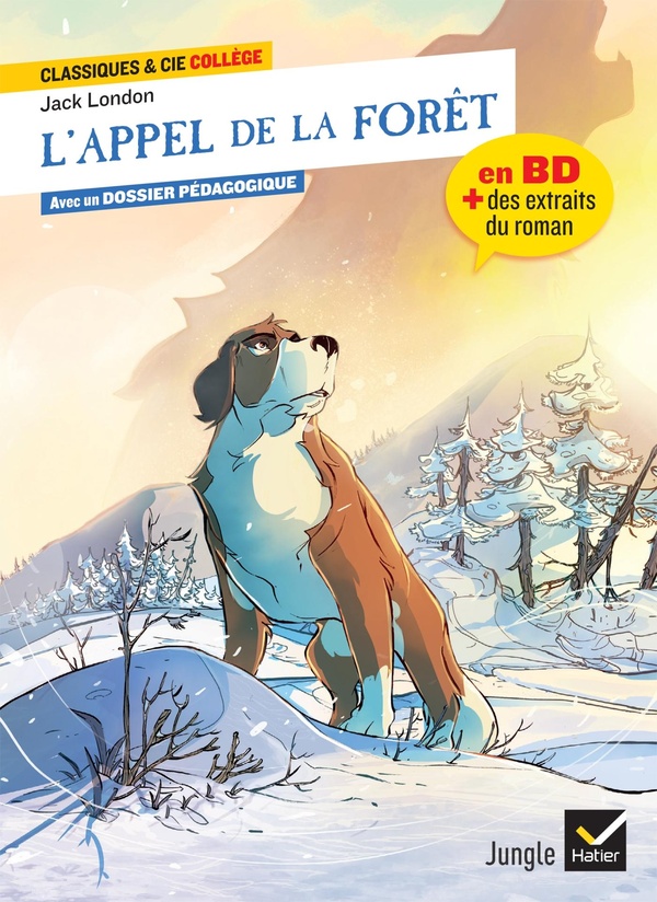 L'APPEL DE LA FORET - LA BD & DES EXTRAITS DU ROMAN