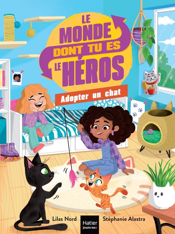 LE MONDE DONT TU ES LE HEROS - T05 - LE MONDE DONT TU ES LE HEROS - ADOPTER UN CHAT - 7/9 ANS CE1/CE