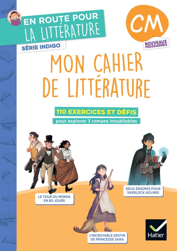 EN ROUTE POUR LA LITTERATURE - CM - SERIE INDIGO - ED. 2026 - CAHIER ELEVE