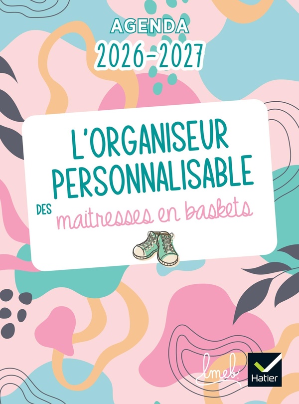 ORGANISEUR PERSONNALISABLE DES MAITRESSES EN BASKETS ED.2026-2027 - PLANIFICATION ET AGENDA