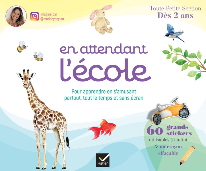 EN ATTENDANT L'ECOLE - TPS - UNE VALISETTE POUR APPRENDRE EN M'AMUSANT PARTOUT, TOUT LE TEMPS ET SAN