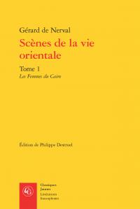 SCENES DE LA VIE ORIENTALE - TOME 1 - LES FEMMES DU CAIRE
