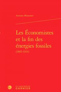 LES ECONOMISTES ET LA FIN DES ENERGIES FOSSILES