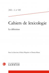 CAHIERS DE LEXICOLOGIE - 2016 - 2, N  109 - LA DEFINITION