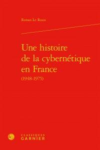 UNE HISTOIRE DE LA CYBERNETIQUE EN FRANCE