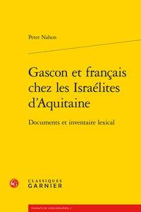GASCON ET FRANCAIS - DOCUMENTS ET INVENTAIRE LEXICAL
