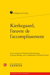 KIERKEGAARD, L'OEUVRE DE L'ACCOMPLISSEMENT