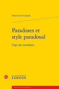 PARADOXES ET STYLE PARADOXAL - L'AGE DES MORALISTES