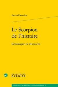 LE SCORPION DE L'HISTOIRE - GENEALOGIES DE NIETZSCHE