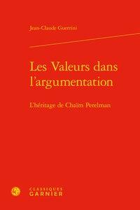 LES VALEURS DANS L'ARGUMENTATION - L'HERITAGE DE CHAIM PERELMAN