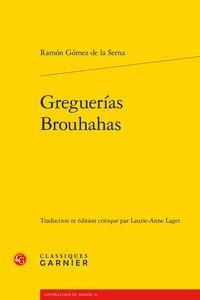 GREGUERIAS / BROUHAHAS