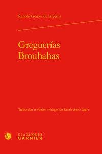 GREGUERIAS / BROUHAHAS