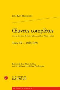 OEUVRES COMPLETES - TOME IV - 1888-1891