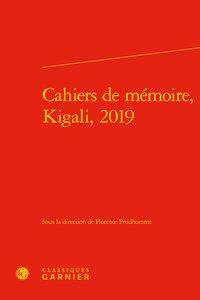 CAHIERS DE MEMOIRE, KIGALI, 2019