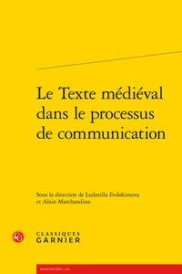 LE TEXTE MEDIEVAL DANS LE PROCESSUS DE COMMUNICATION