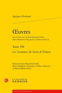 OEUVRES - TOME VII - LES AVANTURES DU BARON DE FAENESTE
