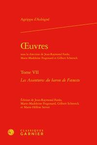 OEUVRES - TOME VII - LES AVANTURES DU BARON DE FAENESTE