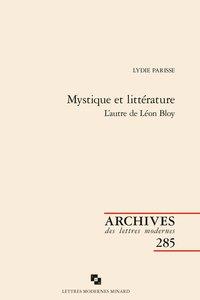 MYSTIQUE ET LITTERATURE - L'AUTRE DE LEON BLOY