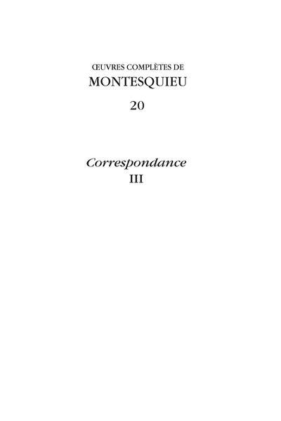 OEUVRES COMPLETES. 20 - CORRESPONDANCE, III