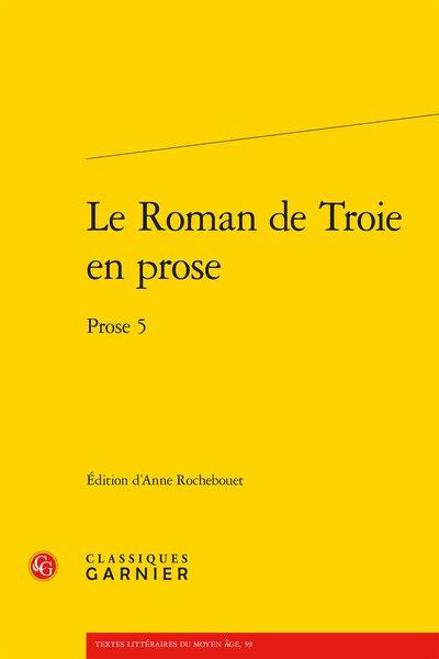 LE ROMAN DE TROIE EN PROSE - PROSE 5