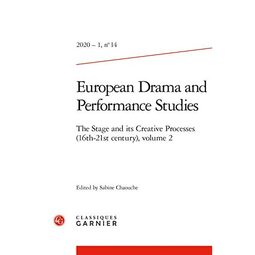 EUROPEAN DRAMA AND PERFORMANCE STUDIES - 2020 - 1, N  14 - THE STAGE AND ITS CREATIVE PROCESSES (16T