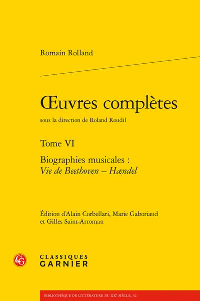 OEUVRES COMPLETES - TOME VI - BIOGRAPHIES MUSICALES : VIE DE BEETHOVEN - HAENDEL