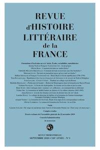 REVUE D'HISTOIRE LITTERAIRE DE LA FRANCE - 3 - 2020, 120E ANNEE - N  3 - FORMATIONS D'ECRIVAINS AU X