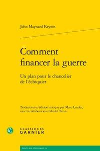 COMMENT FINANCER LA GUERRE - UN PLAN POUR LE CHANCELIER DE L'ECHIQUIER