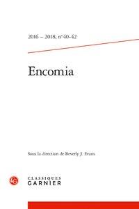 ENCOMIA - 2016 - 2018, N  40-42 - BULLETIN BIBLIOGRAPHIQUE DE LA SOCIETE INTERNATIONALE DE LITTERATU