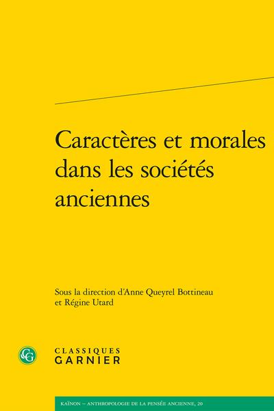CARACTERES ET MORALES DANS LES SOCIETES ANCIENNES