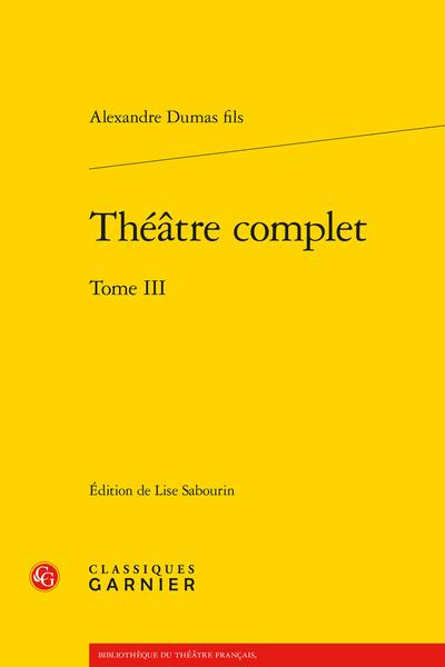 THEATRE COMPLET - TOME III