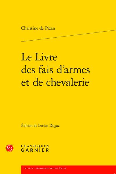 LE LIVRE DES FAIS D'ARMES ET DE CHEVALERIE