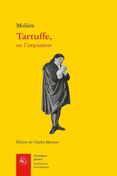 TARTUFFE, OU L'IMPOSTEUR