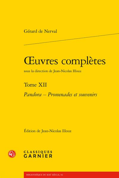 OEUVRES COMPLETES - TOME XII - PANDORA - PROMENADES ET SOUVENIRS