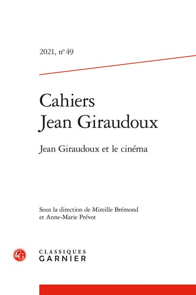 CAHIERS JEAN GIRAUDOUX - 2021, N  49