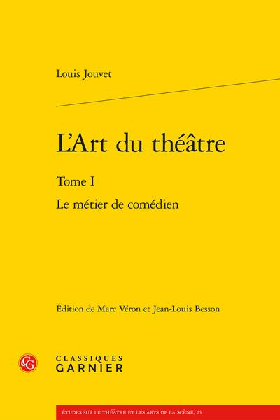 L'ART DU THEATRE - TOME I - LE METIER DE COMEDIEN