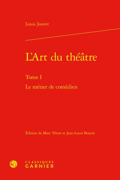 L'ART DU THEATRE - TOME I - LE METIER DE COMEDIEN