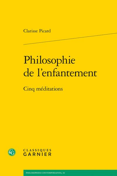 PHILOSOPHIE DE L'ENFANTEMENT - CINQ MEDITATIONS