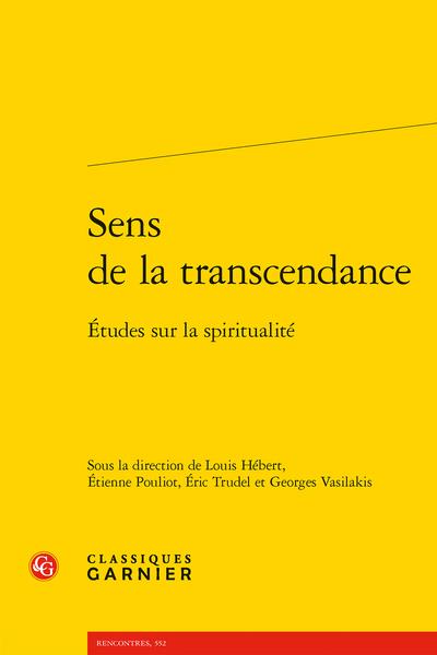SENS DE LA TRANSCENDANCE - ETUDES SUR LA SPIRITUALITE