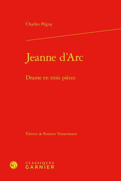 JEANNE D'ARC - DRAME EN TROIS PIECES