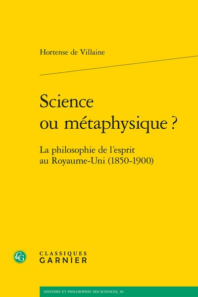SCIENCE OU METAPHYSIQUE ? - LA PHILOSOPHIE DE L'ESPRIT AU ROYAUME-UNI (1850-1900)