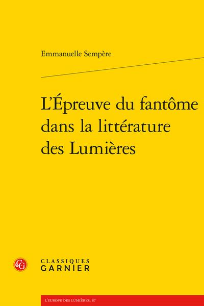 L'EPREUVE DU FANTOME DANS LA LITTERATURE DES LUMIERES