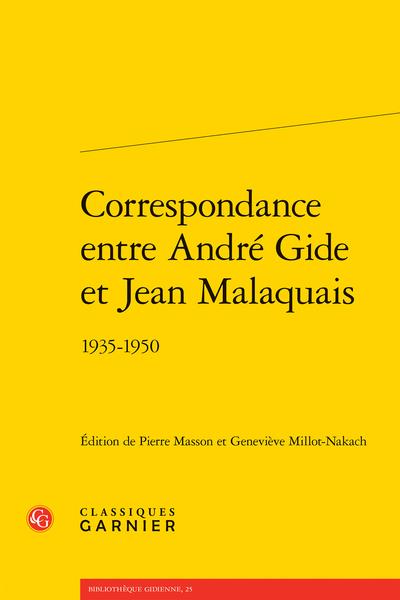 CORRESPONDANCE ENTRE ANDRE GIDE ET JEAN MALAQUAIS - 1935-1950