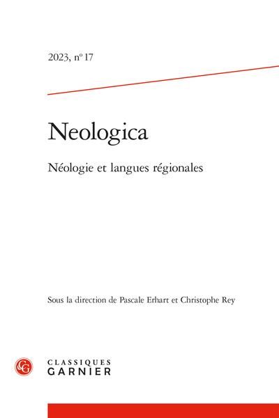 NEOLOGICA - 2023, N 17 - NEOLOGIE ET LANGUES REGIONALES