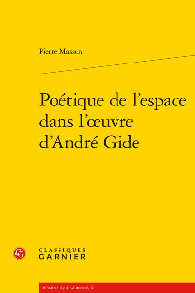 POETIQUE DE L'ESPACE DANS L'OEUVRE D'ANDRE GIDE